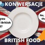 Konwersacje (B1-B2) - British Food